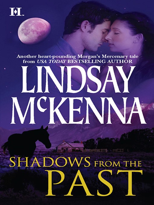 Title details for Shadows from the Past by Lindsay McKenna - Wait list